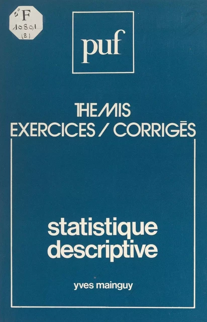 Statistique descriptive - Yves Mainguy - (Presses universitaires de France) réédition numérique FeniXX