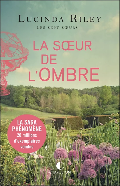 La sœur de l'ombre - Lucinda Riley - Éditions Charleston