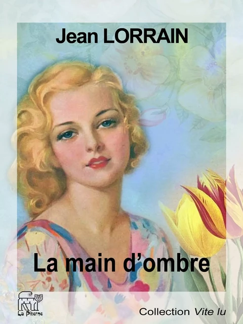 La main d'ombre - Jean Lorrain - La Piterne