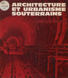 Architecture et urbanisme souterrains