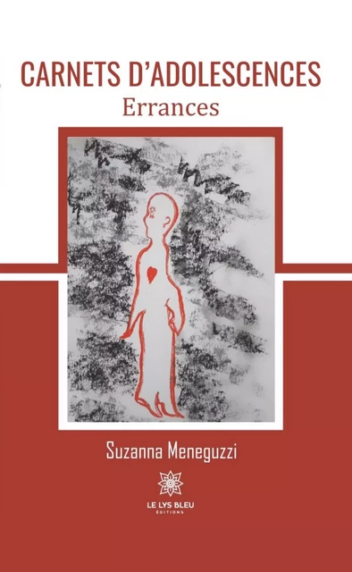 Carnets d’adolescences - Suzanna Meneguzzi - Le Lys Bleu Éditions