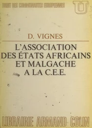 L'Association des États africains et malgache à la C.E.E.