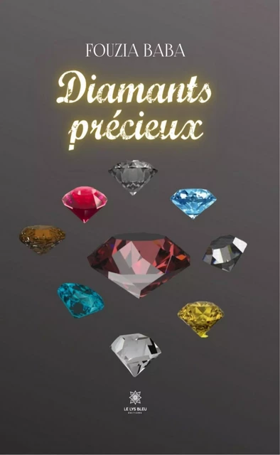 Diamants précieux - Fouzia Baba - Le Lys Bleu Éditions