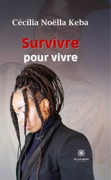 Survivre pour vivre