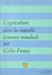 L'agriculture dans la nouvelle économie mondiale