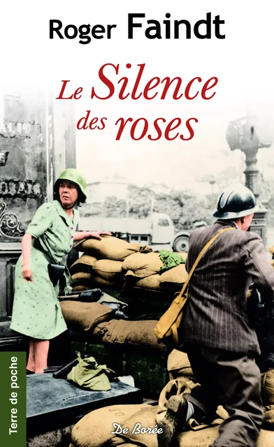 Le Silence des roses - Roger Faindt - De Borée