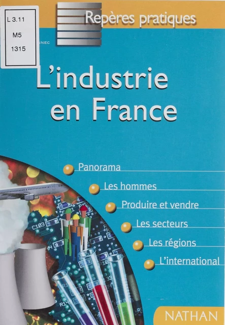 L'Industrie en France - Michel Quélennec - Nathan (réédition numérique FeniXX)