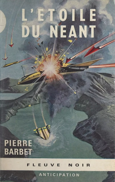 L'étoile du néant - Pierre Barbet - Fleuve éditions (réédition numérique FeniXX)