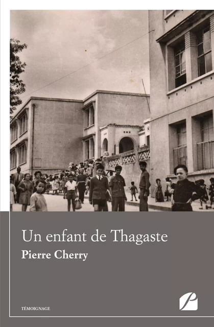 Un enfant de Thagaste - Pierre Cherry - Editions du Panthéon