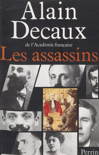 Les Assassins - Alain Decaux - Perrin (réédition numérique FeniXX)