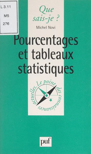 Pourcentages et tableaux statistiques - Michel Novi - (Presses universitaires de France) réédition numérique FeniXX