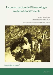 La construction de l’étruscologie au début du XXe siècle