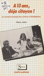 À 13 ans, déjà citoyen !