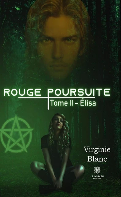 Rouge poursuite - Tome 2 - Virginie Blanc - Le Lys Bleu Éditions