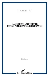 L'Amérique Latine et le latino-américanisme en France