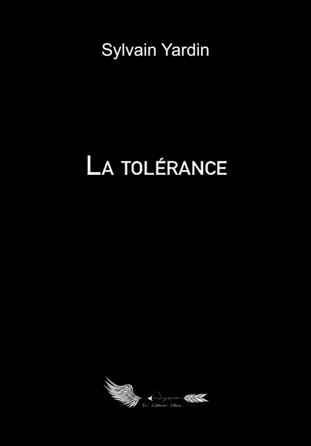 La tolérance - Sylvain Yardin - Editions Ethen