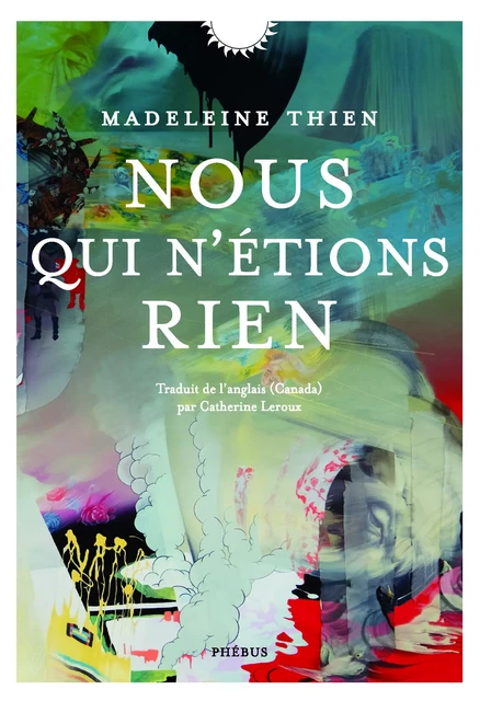 Nous qui n'étions rien - Madeleine Thien - Libella