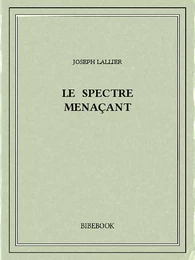 Le spectre menaçant