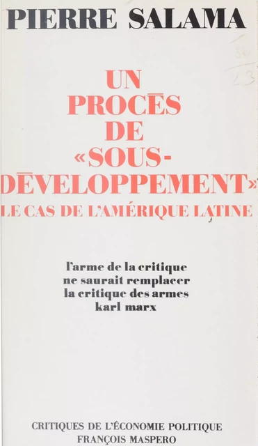 Un procès de sous-développement, le cas de l'Amérique latine - Pierre Salama - La Découverte (réédition numérique FeniXX)