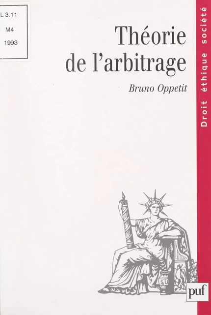 Théorie de l'arbitrage - Bruno Oppetit - (Presses universitaires de France) réédition numérique FeniXX