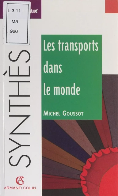 Les transports dans le monde - Michel Goussot - Armand Colin (réédition numérique FeniXX)