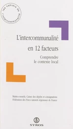 L'intercommunalité en 12 facteurs