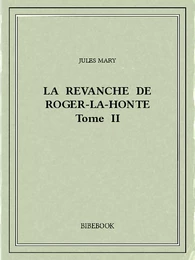 La revanche de Roger-la-Honte II