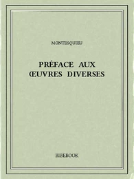 Préface aux œuvres diverses