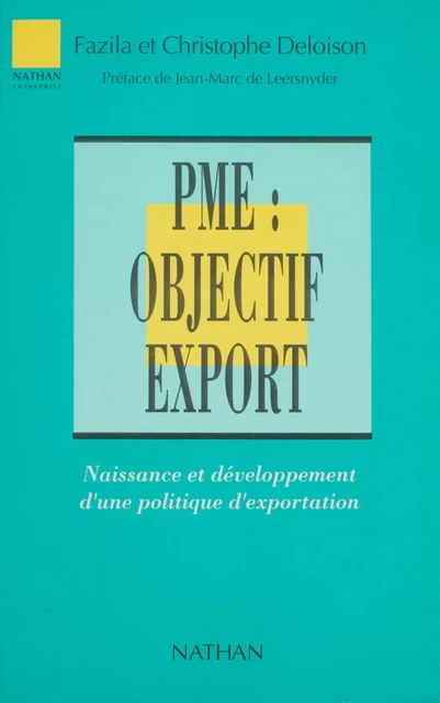 P.M.E. : objectif export - Fazila Deloison, Christophe Deloison - Nathan (réédition numérique FeniXX)