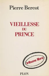 Vieillesse du prince