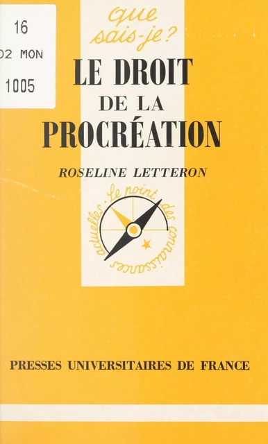 Le droit de la procréation - Roseline Letteron - (Presses universitaires de France) réédition numérique FeniXX