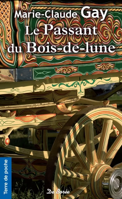 Le Passant du bois-de-lune - Marie-Claude Gay - De Borée