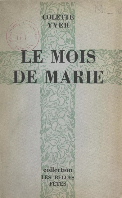 Le mois de Marie - Colette Yver - Flammarion (réédition numérique FeniXX)