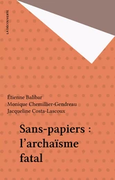 Sans-papiers : l'archaïsme fatal