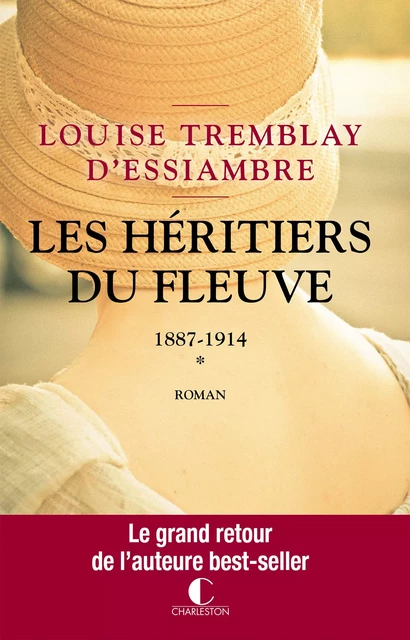 1887 - 1914 - Louise Tremblay d'Essiambre - Éditions Charleston