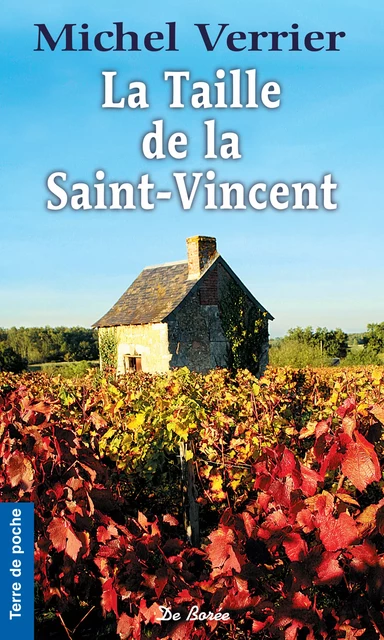 La Taille de la Saint-Vincent - Michel Verrier - De Borée