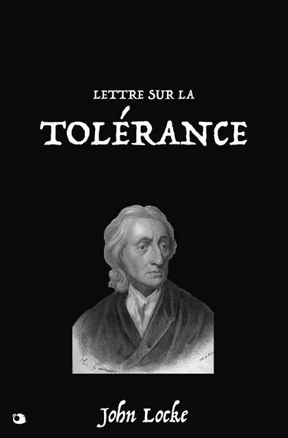 Lettre sur la Tolérance - John Locke - Alicia Éditions