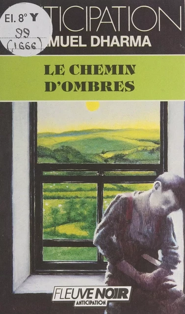 Le chemin d'ombres - Samuel Dharma - Fleuve éditions (réédition numérique FeniXX)