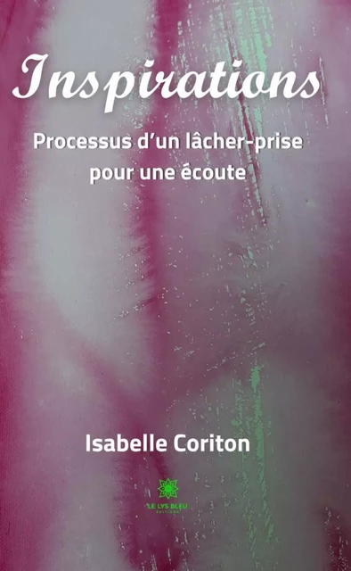 Inspirations - Isabelle Coriton - Le Lys Bleu Éditions