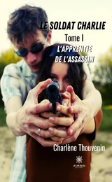 Le soldat Charlie - Tome 1