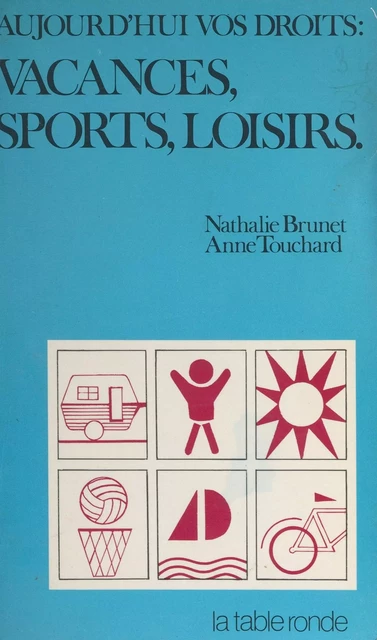 Vacances, sports, loisirs - Nathalie Brunet, Anne Touchard - (La Table Ronde) réédition numérique FeniXX