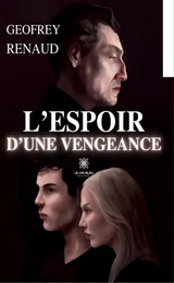 L’espoir d’une vengeance