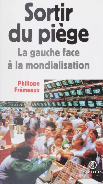 Sortir du piège - Philippe Frémeaux - La Découverte (réédition numérique FeniXX)