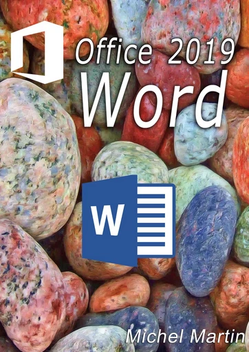 Word 2019 - Michel MARTIN - Mediaforma