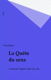 La Quête du sens