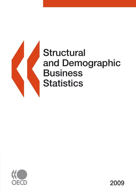 Structural and Demographic Business Statistics 2009 -  Collective - OECD