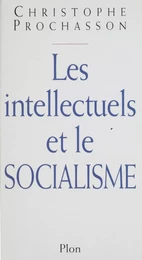 Les intellectuels et le socialisme