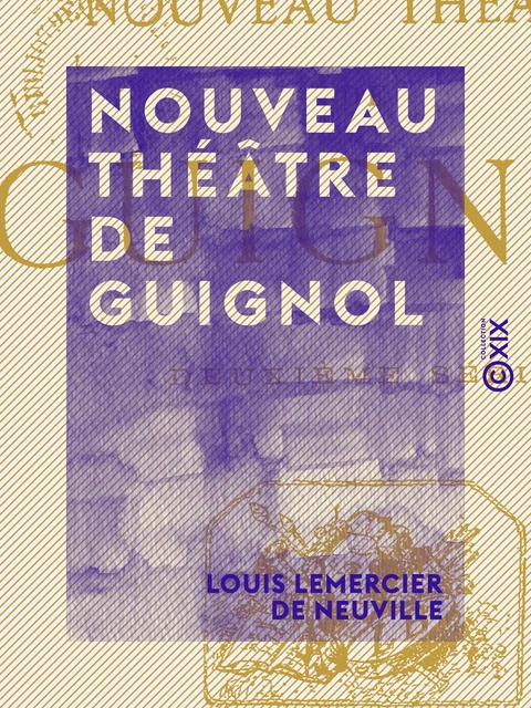 Nouveau théâtre de Guignol - Louis Lemercier de Neuville - Collection XIX