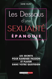 Les dessous d'une sexualité épanouie