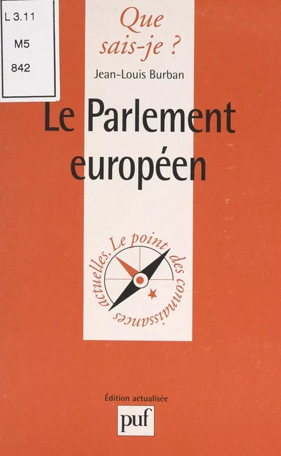 Le Parlement européen - Jean-Louis Burban - (Presses universitaires de France) réédition numérique FeniXX